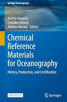 Chemical Reference Materials for Oceanography: History, Production, and Certifi