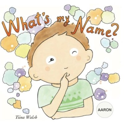 What's my name? AARON by Walsh, Virta  New 9781974335442 Fast Free Shipping-,