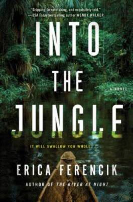 Into the Jungle - Hardcover By Ferencik, Erica - GOOD