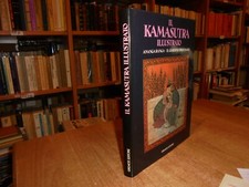 IL KAMASUTRA illustrato. Ananga Ranga. Il Giardino profumato. Gremese 1988