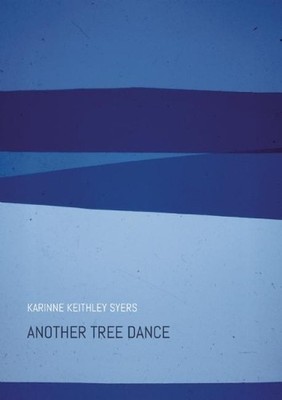 Karinne Keithley Syers Another Tree Dance (Taschenbuch) (US IMPORT)
