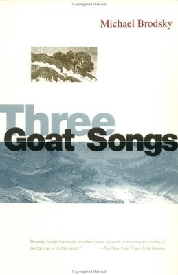 Three Goat Songs - Brodsky, Michael