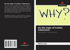 Helse Luser | On the logic of truths: Coheren...