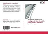 Inteligencia Emocional, La Clave Del Alta Gerencia Jesus Espinosa Flores