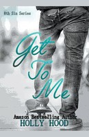 Holly Hood | Get To Me | Taschenbuch | Englisch (2019) | Kartoniert / Broschiert