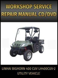 Linhai Bighorn 400 CUV LH400CUV-2 Utility Vehicle Service Repair Manual