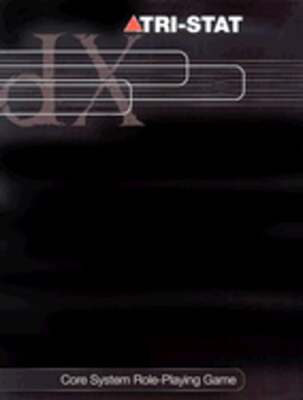 Tri-Stat DX: Core System Role-Playing Game by Mark C MacKinnon: Used