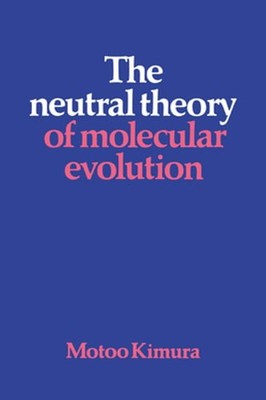 The Neutral Theory of Molecular Evolution by Motoo Kimura: Used