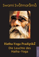 Hatha-Yoga Pradipika | Swami Svatmarama | Die Leuchte Des Hatha Yoga | Buch