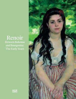 Renoir: Between Bohemia and Bourgeoisie: The Early Years by Augustin de Butler