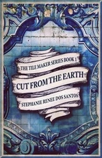 Stephanie Renee Dos Santos Cut From The Earth (Paperback) Tile Maker (UK IMPORT)