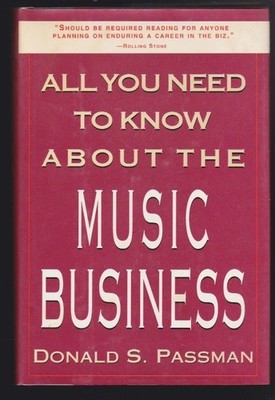 All You Need to Know about the Music Business by Donald S Passman SIGNED VG