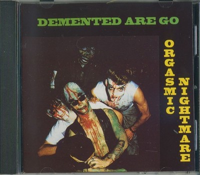 Demented Are Go - Orgasmic Nightmare (CD) - Psychobilly
