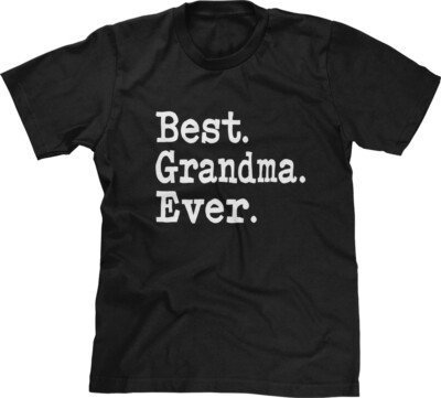 Best Grandma Gift for Grandparents Slogans Funny Humor Quotes Family Mens Tee