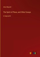 Alice Meynell | The Spirit Of Place, And Other Essays | Buch | Englisch (2022)