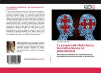 Josué Cruz SáNchez | La Propiedad Intelectual Y Las Indicaciones De Procedencia