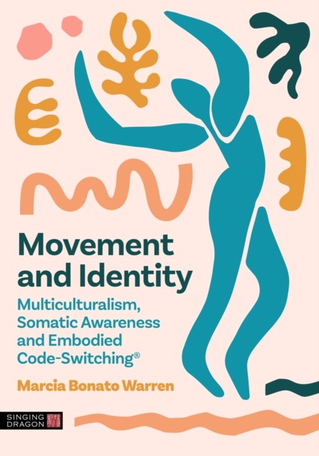 Movement and Identity: Multiculturalism, Somatic Awareness and Embodied Code-Sw - Image 3