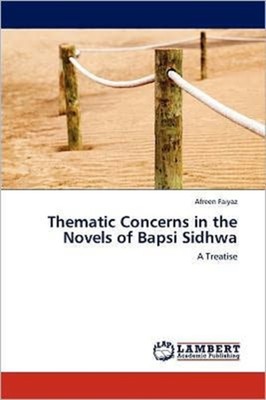 Faiyaz - matic Concerns in the Novels of Bapsi Sidhwa - New paperback  - X555z