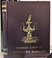 Warren County Kentucky Families, 1991, Geneal...