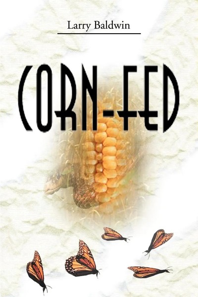 Larry Baldwin | Corn-Fed | Taschenbuch | Englisch (2000) | iUniverse-image