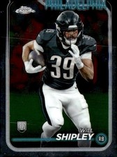 2024 Topps Chrome #252 Will Shipley Rookie