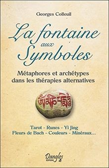 La fontaine aux symboles : métaphores et archétypes dans... | Buch | Zustand gut
