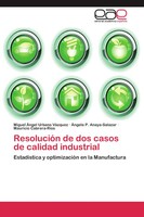 Miguel ÁNgel Urbano VáZquez (U. A.) | ResolucióN De Dos Casos De Calidad...