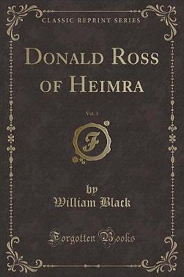 Donald Ross of Heimra, Vol 3 Classic Reprint, Will