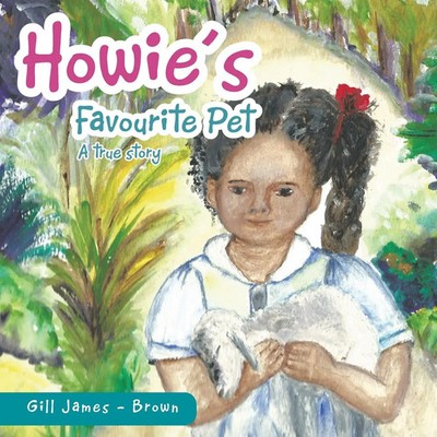 Howie's Favourite Pet Gill James -. Brown Taschenbuch Kartoniert / Broschiert