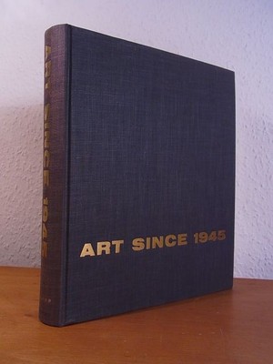 Art since 1945. With 60 Color Plates and 120 Gravure Plates [English Edition] Fo
