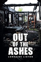 Lorraine Liston | Out Of The Ashes | Taschenbuch | Englisch (2021) | Xlibris AU