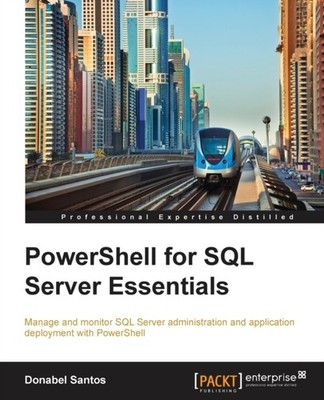 Santos - PowerShell for SQL Server Essentials - paperback or softback - E555z