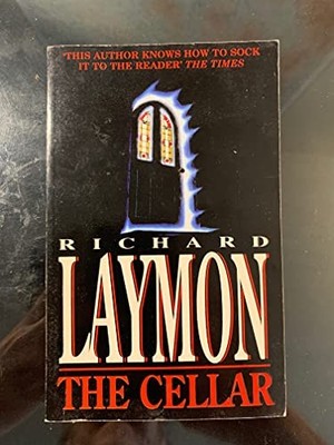 The Cellar (Beast House Chronicles,..., Laymon, Richard
