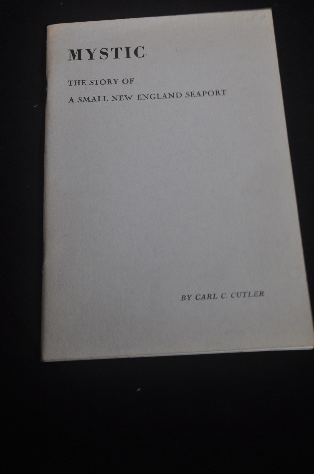1951 Mystic The Story of a Small New England Seaport PB