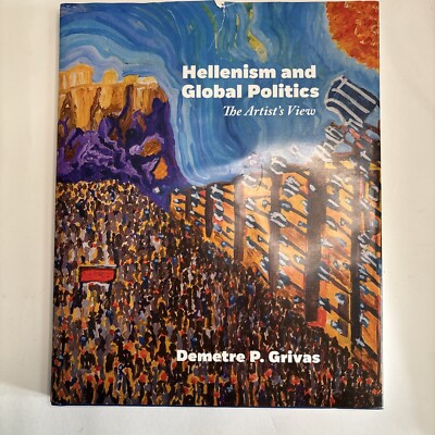 Hellenism And Global Poltics Be Demeter p. Grivas