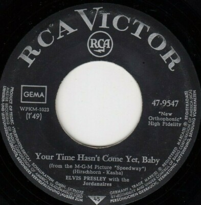 ELVIS PRESLEY YOUR TIME HASN'T COME YET BABY 1968 RECORD GERMANY 7''