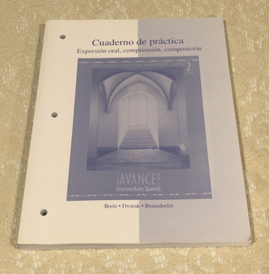 Avance! Cuaderno de practica Intermediate Spanish 2nd Edition by Bretz 2008 PB