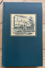 The Lives Of George and Robert Stephenson. Samuel Smiles. Folio Society. 1975.