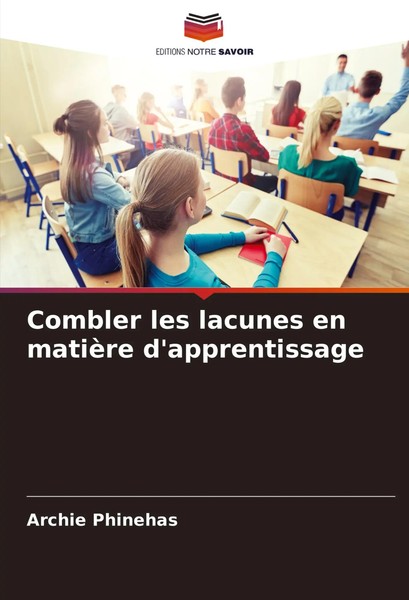 Archie Phinehas | Combler Les Lacunes En MatièRe D'apprentissage | Taschenbuch-image