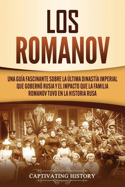 Captivating History | Los Romanov | Taschenbuch | Spanisch (2020)-image