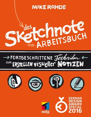 Das Sketchnote Arbeitsbuch | Mike Rohde | Taschenbuch | mitp Business | 207 S.