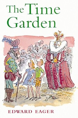 The Time Garden by Edward Eager, N. M. Bodecker