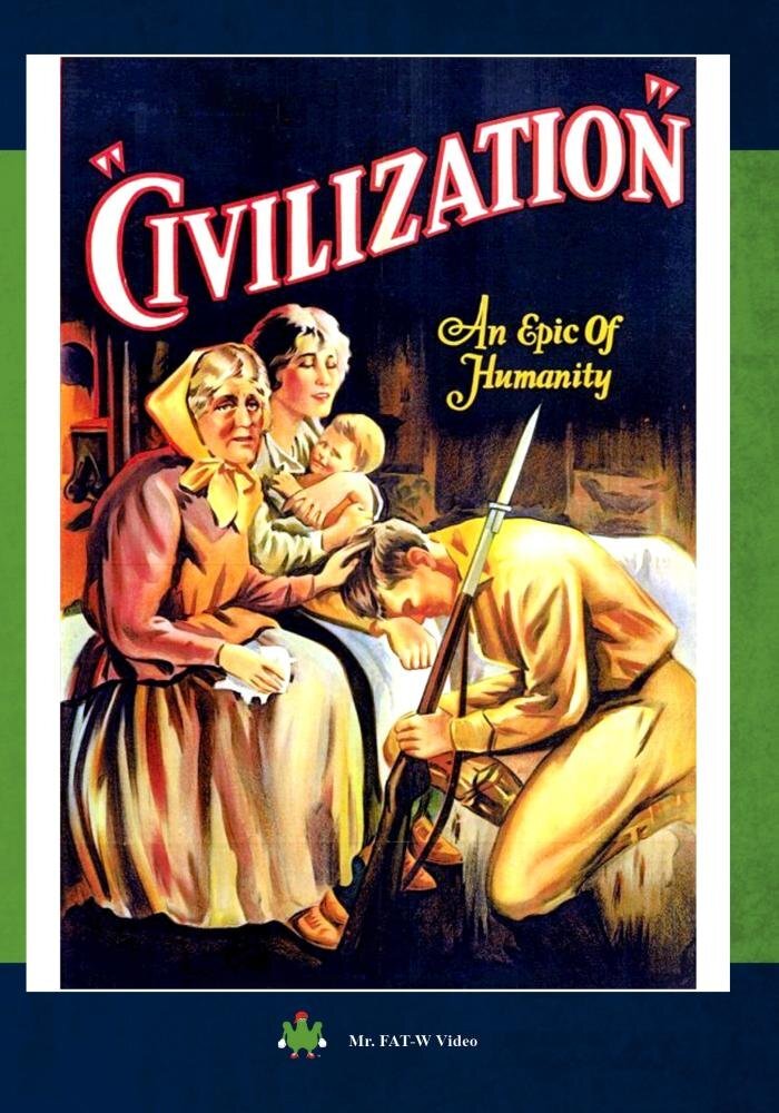 Civiization (DVD) Thomas H. Ince Virginia Getchell Woodrow Wilson J. Frank Burke