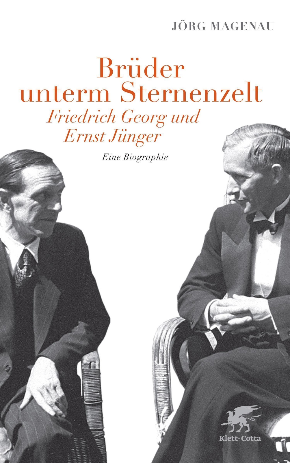 Brüder Unterm Sternenzelt - Friedrich Georg Und Ernst Jünger Jörg