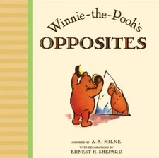 Winnie the Pooh's Opposites - 9780525421436, board book, A A Milne