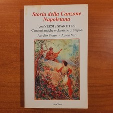 Storia della Canzone Napoletana con VERSI e SPARTITI di Canzoni antiche - Fierro