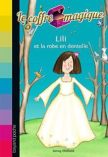 Le coffre magique, Tome 8 : Lili et la robe de dentelle ... | Buch | Zustand gut