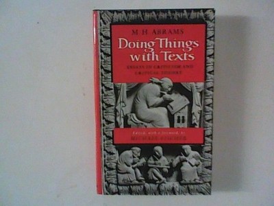 Doing Things with Texts: Essays in Criticism and Critical Theory Fisher, Michael