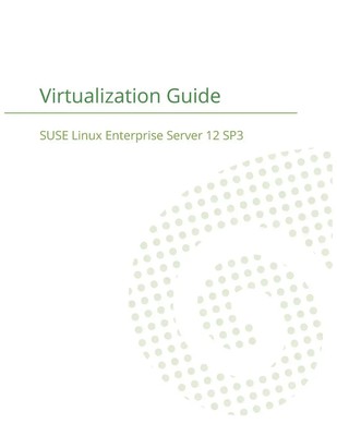 Suse Llc | SUSE Linux Enterprise Server 12 - Virtualization Guide | Taschenbuch