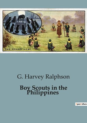 Boy Scouts in the Philippines | Unraveling Mysteries in the Philippine Islands